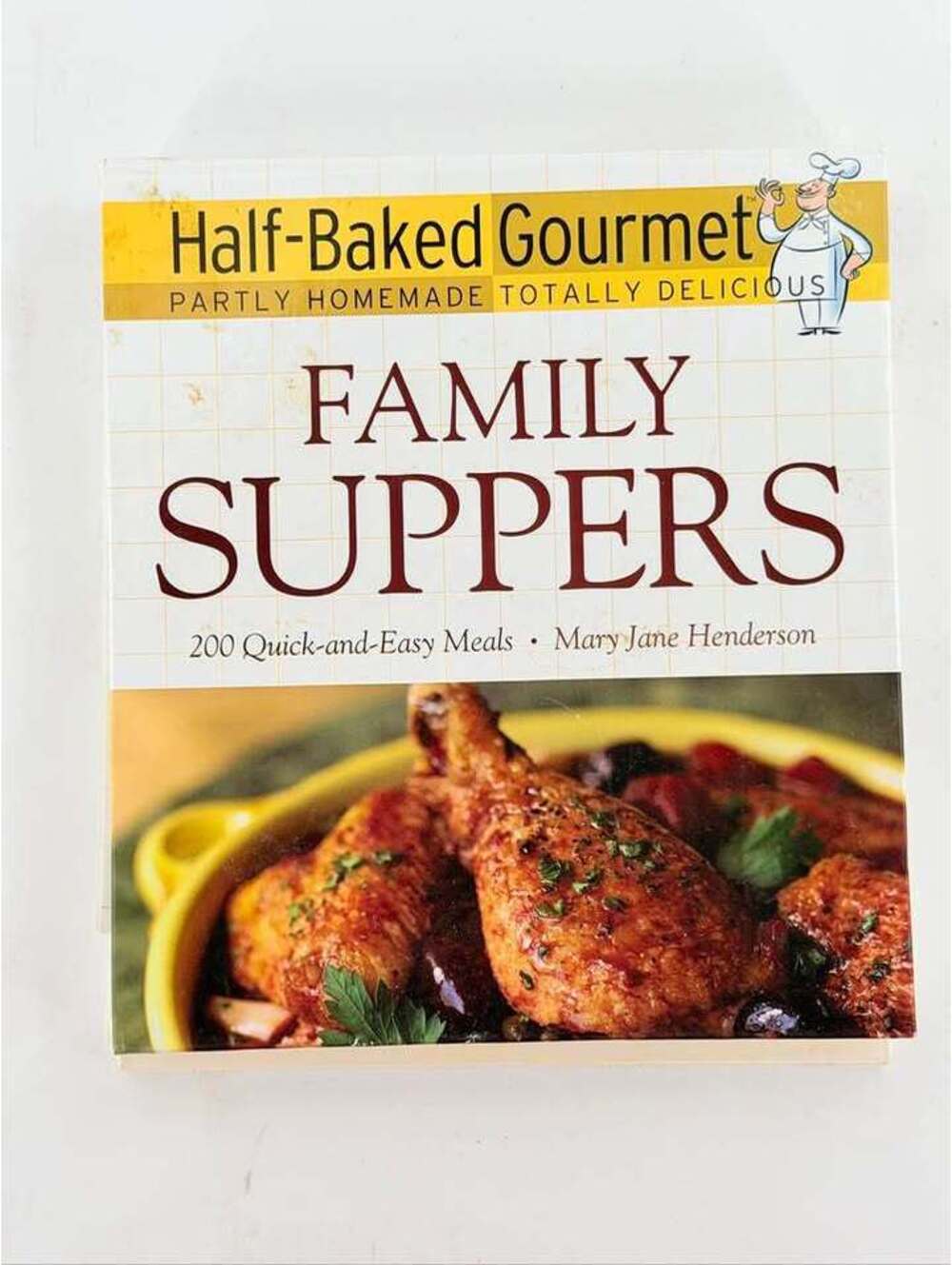 Half-Baked Gourmet Family Suppers Cookbook